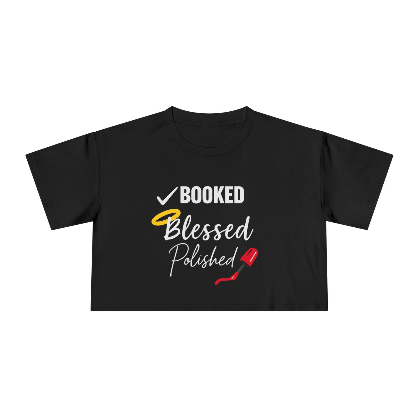 Stylish Women's Crop Tee - Booked, Blessed, Polished, Perfect for Nail Salons, Brunch, Birthday Gifts, Everyday Wear